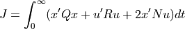 J = \int_0^\infty (x' Q x + u' R u + 2 x' N u) dt