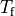T_\text{f}