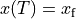 x(T) = x_\text{f}