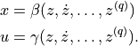 x &= \beta(z, \dot z, \dots, z^{(q)}) \\
u &= \gamma(z, \dot z, \dots, z^{(q)}).