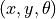 (x, y, \theta)