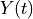 Y(t)