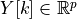 Y[k] \in \mathbb{R}^p