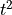 t^2