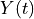 Y(t)